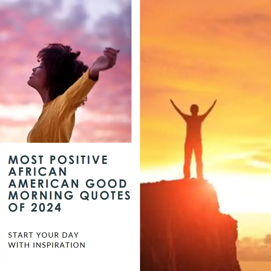 Most Positive African American Good Morning Quotes Of 2024